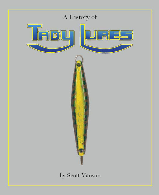 A History of Tady Lures